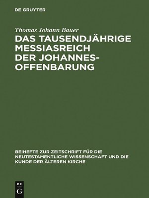 cover image of Das tausendjährige Messiasreich der Johannesoffenbarung